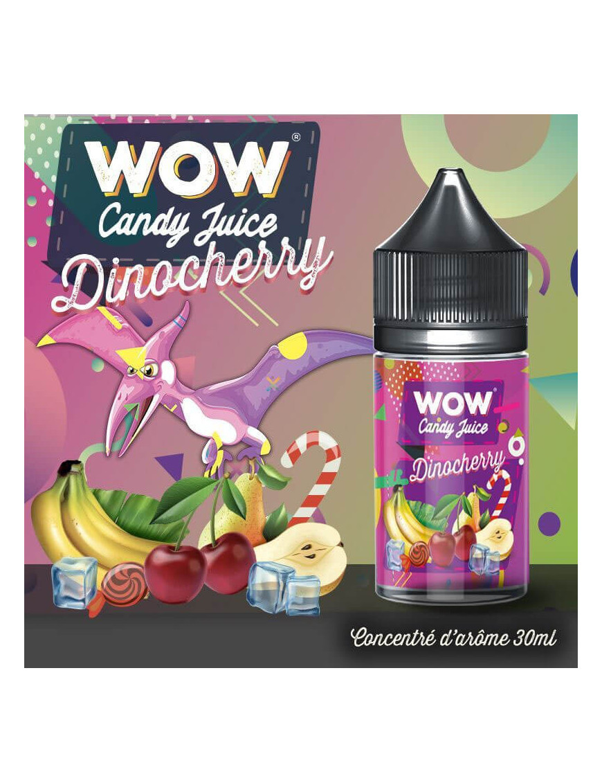 Concentré Dinocherry 30ml - Wow Candy Juice Dino - Made In Vape