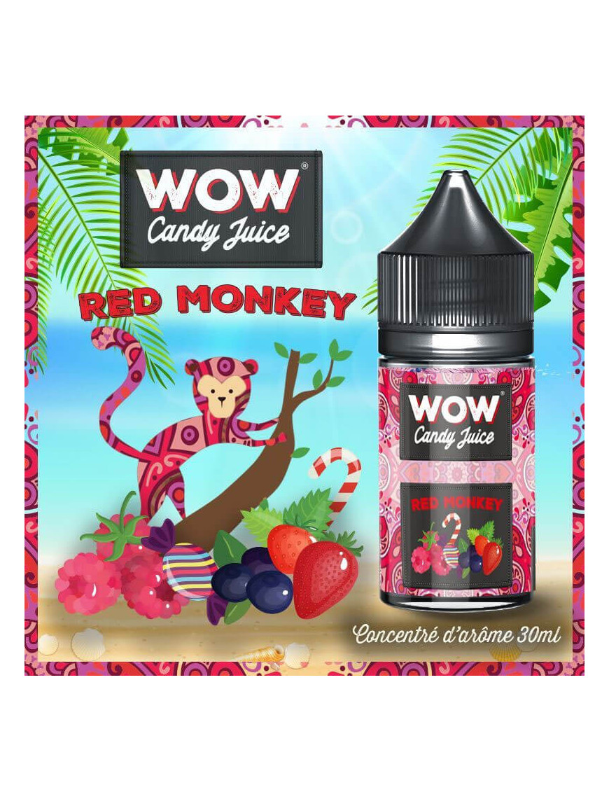 Concentré Red Monkey 30ml - Wow Candy Juice - Made In Vape