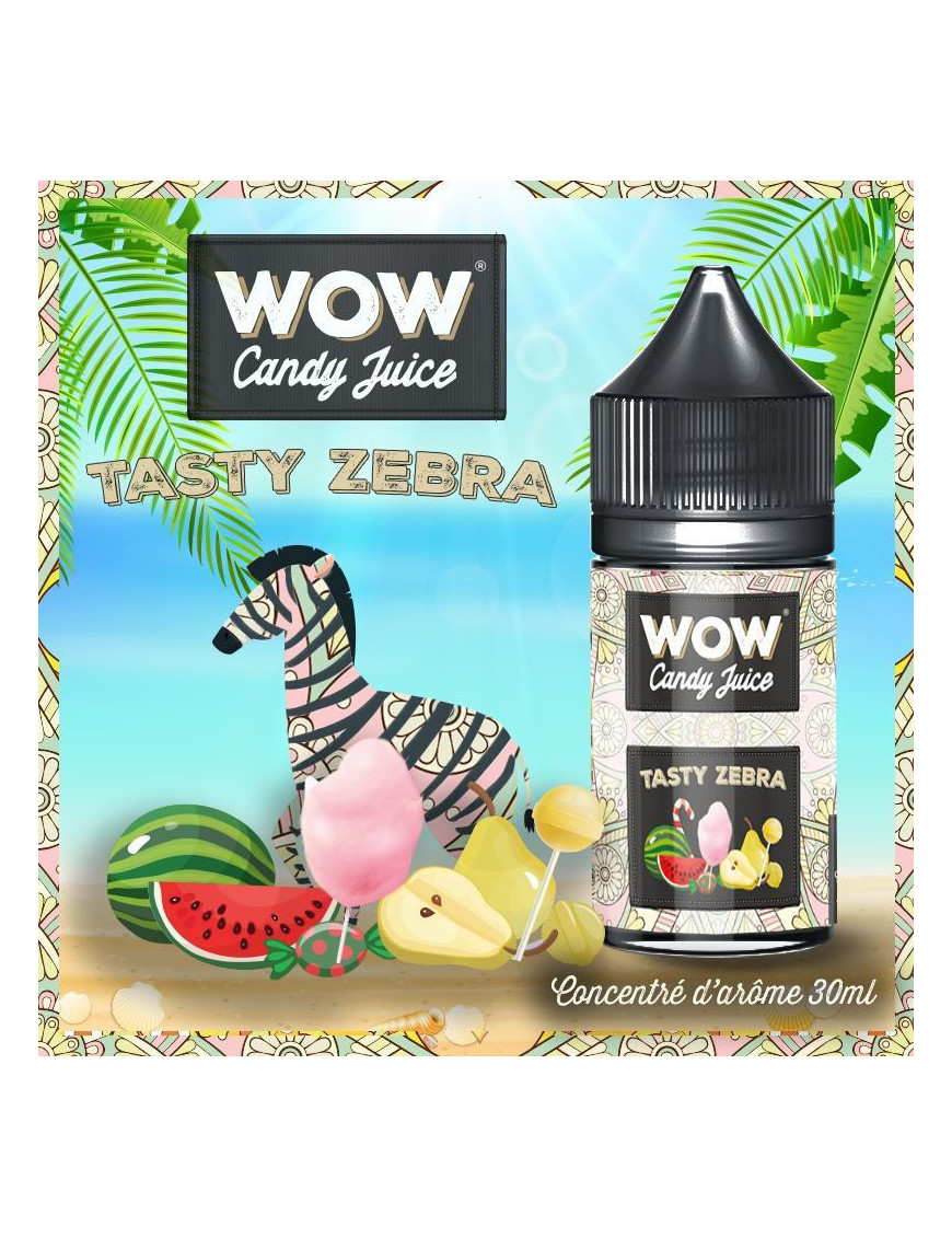 Concentré Tasty Zebra 30ml - Wow Candy Juice - Made In Vape